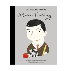 Little People, Big Dreams: Alan Turing by: Maria Isabel Sanchez Vegara