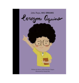 Little People, Big Dreams: Corazon Aquino by: Maria Isabel Sanchez Vegara