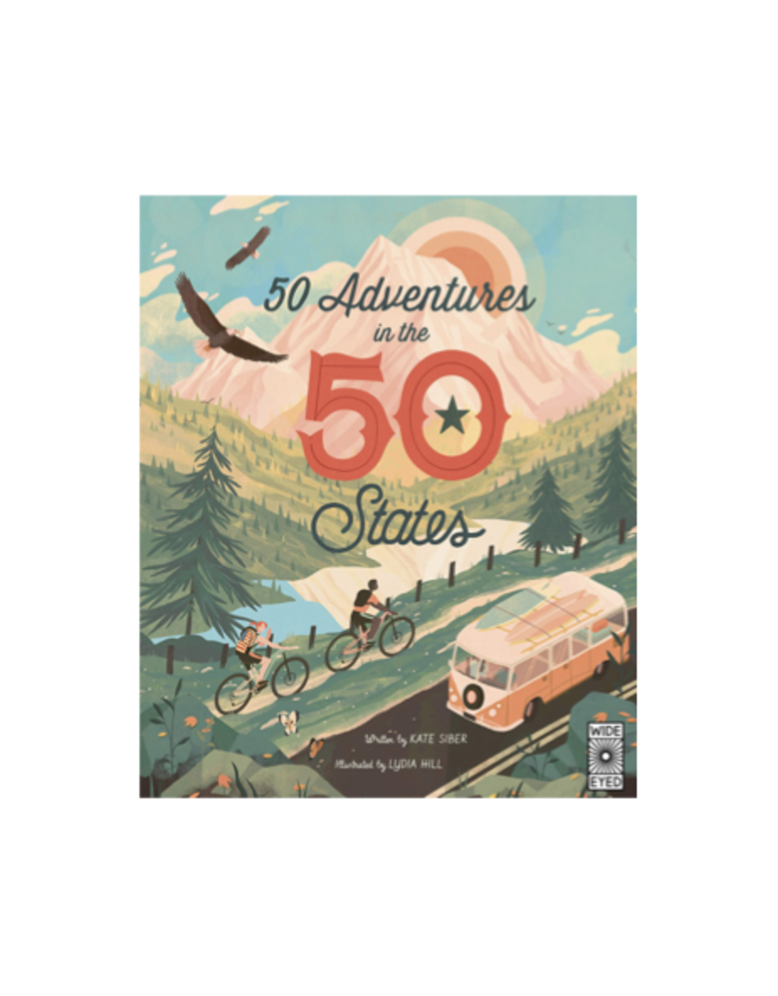 50 Adventures in The 50 States by: Kate Siber