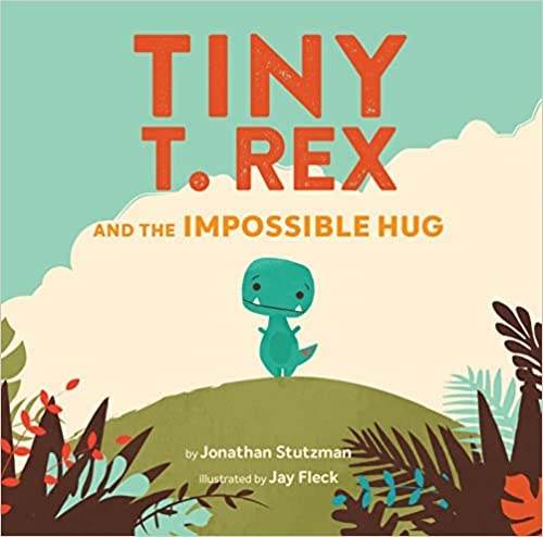 hachette book group Tiny T.Rex and the Impossible Hug