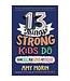 13 Things Strong Kids Do