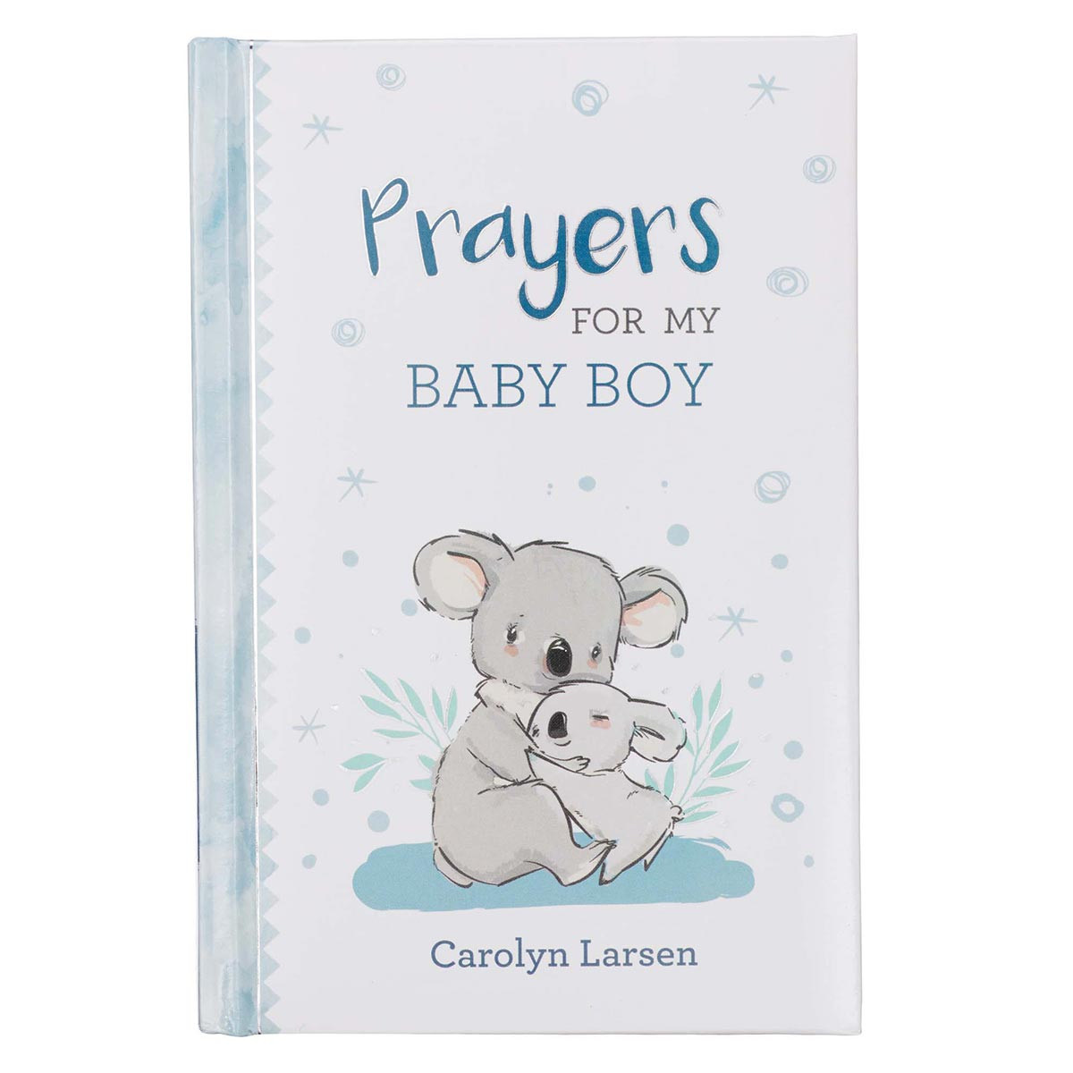 Christian Art Gifts Prayers for My Baby Boy Christian Art Gifts Prayers for My Baby Boy