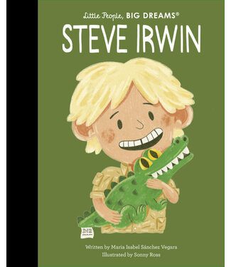 Little People, Big Dreams Steve Irwin