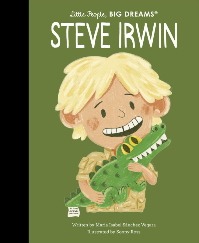 hachette book group Little People, Big Dreams Steve Irwin hachette book group Little People, Big Dreams Steve Irwin