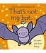 EDC/Usborne That's Not My Bat