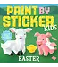 hachette book group Paint by Sticker Kids: Easter