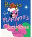 Bingo the Flamingo Christmas Paperback Book