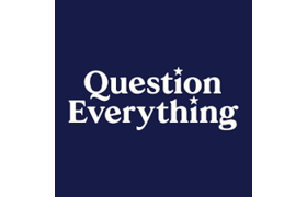 Question Everything