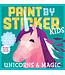 hachette book group Paint by Sticker Kids: Unicorn & Magic
