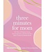 Simon & Schuster Three Minutes For Mom