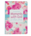 Christian Art Gifts Devotional Moments w/God for Teen Girls
