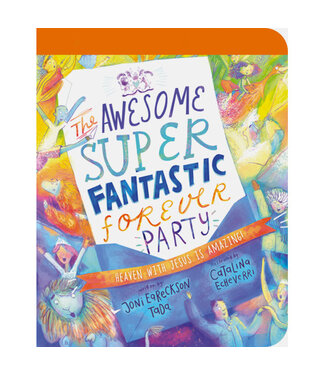The Awesome Super Fantastic Forever Party Board Book