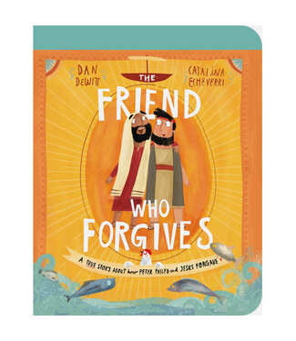 The Friend Who Forgives Board Book