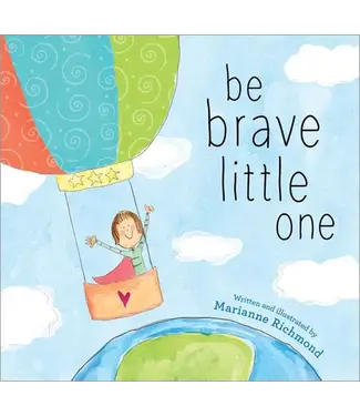 Be Brave Little One