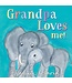 Grandpa Loves Me!