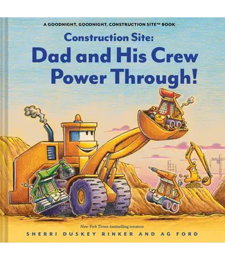 hachette book group Construction Site: Dad & His Crew Power Through!