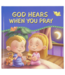 God Hears When You Pray