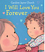 I Will Love You Forever