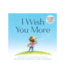 I Wish You More
