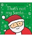 That's Not My Santa