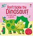 Don't Tickle the Dinosaur!
