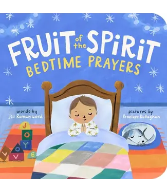 Fruit Of The Spirit Bedtime Prayers
