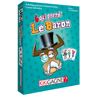 Kikigagne 6 qui prend : Le Baron (Français)