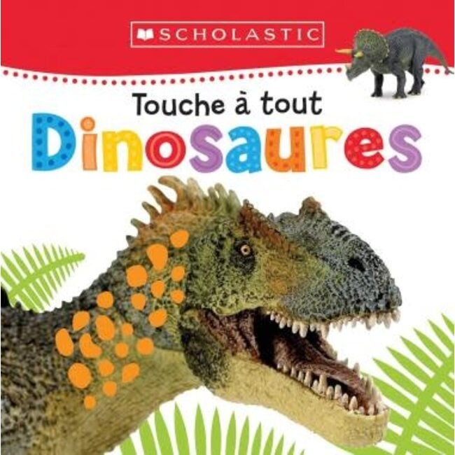 Scholastic Touche à tout - Dinosaures
