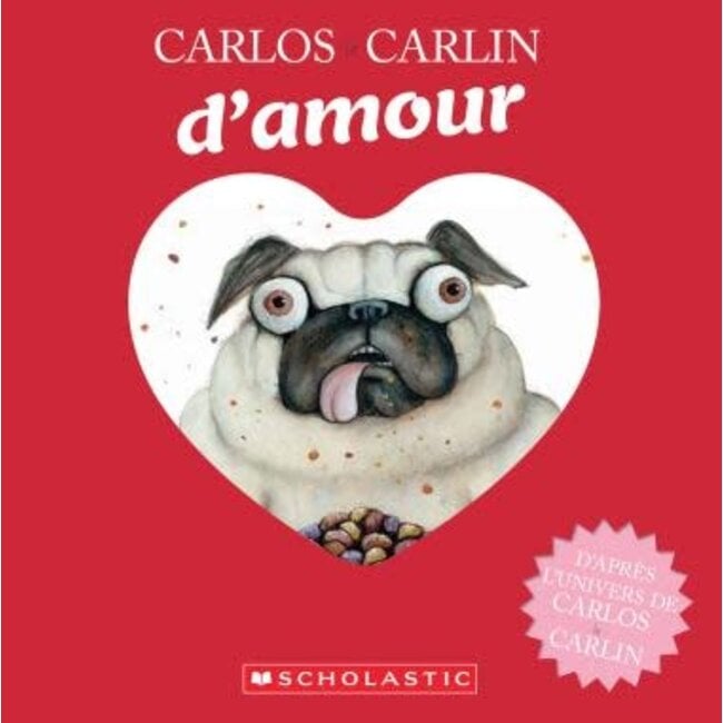 Scholastic Carlos le carlin d'amour
