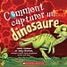 Scholastic Comment capturer un dinosaure