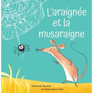 Scholastic L'araignée et la musaraigne