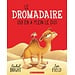 Scholastic Le dromadaire qui en a plein le dos