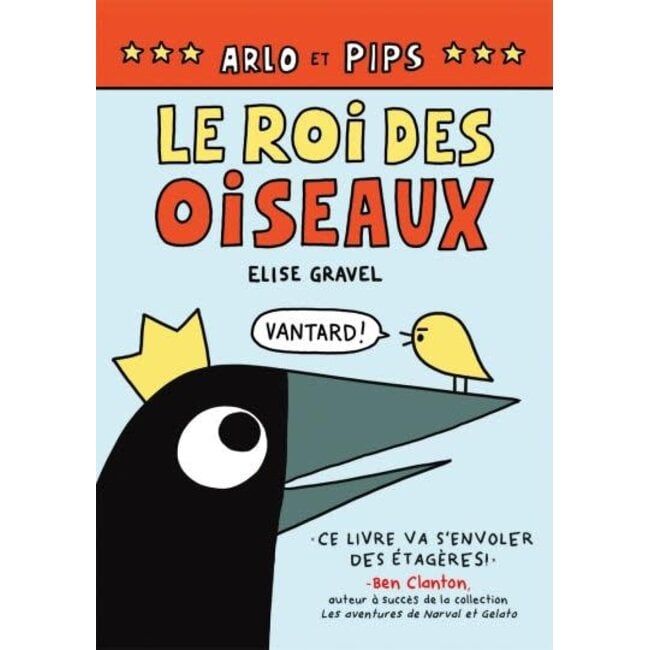 Scholastic Arlo et Pips - Le roi des oiseaux