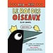 Scholastic Arlo et Pips - Le roi des oiseaux