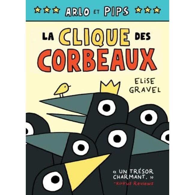 Scholastic Arlo et Pips - La clique des corbeaux
