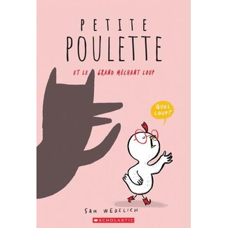 Scholastic Petite poulette et le grand méchant loup