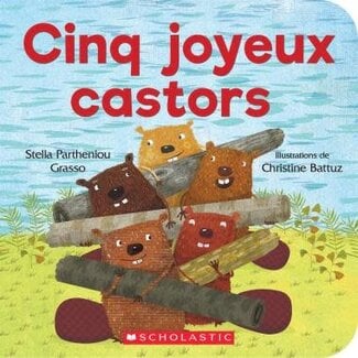 Scholastic Cinq joyeux castors