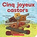Scholastic Cinq joyeux castors