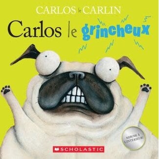 Scholastic Carlos le grincheux