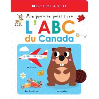 Scholastic Mon premier petit livre - L'ABC du Canada