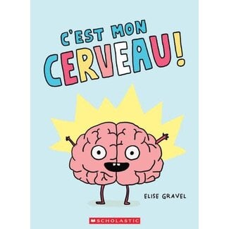 Scholastic C'est mon cerveau !