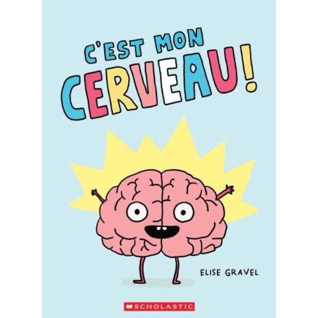Scholastic C'est mon cerveau !