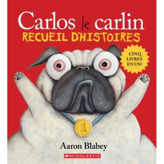 Scholastic Carlos le carlin - Recueil d'histoires