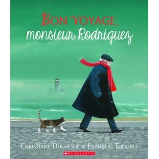 Scholastic Bon voyage, monsieur Rodriguez (Français)