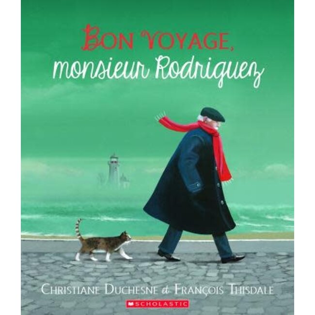 Scholastic Bon voyage monsieur Rodriguez (Français)