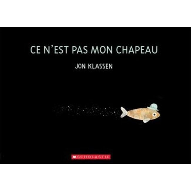 Scholastic Ce n'est pas mon chapeau (Français)