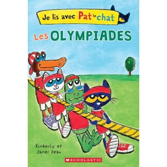 Scholastic Je lis avec Pat le chat : Les olympiades (Français)