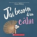 Scholastic J’ai besoin d’un câlin (Français)