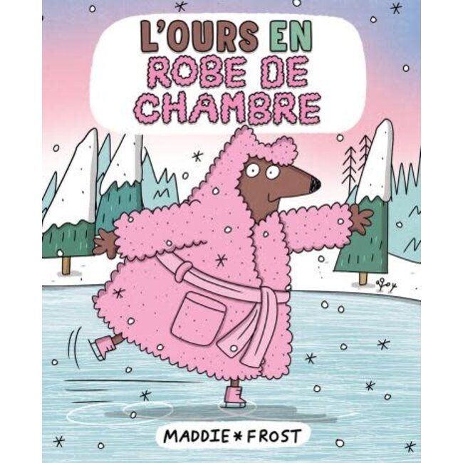Scholastic L’ours en robe de chambre (Français)