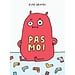 Scholastic Pas moi (Français)